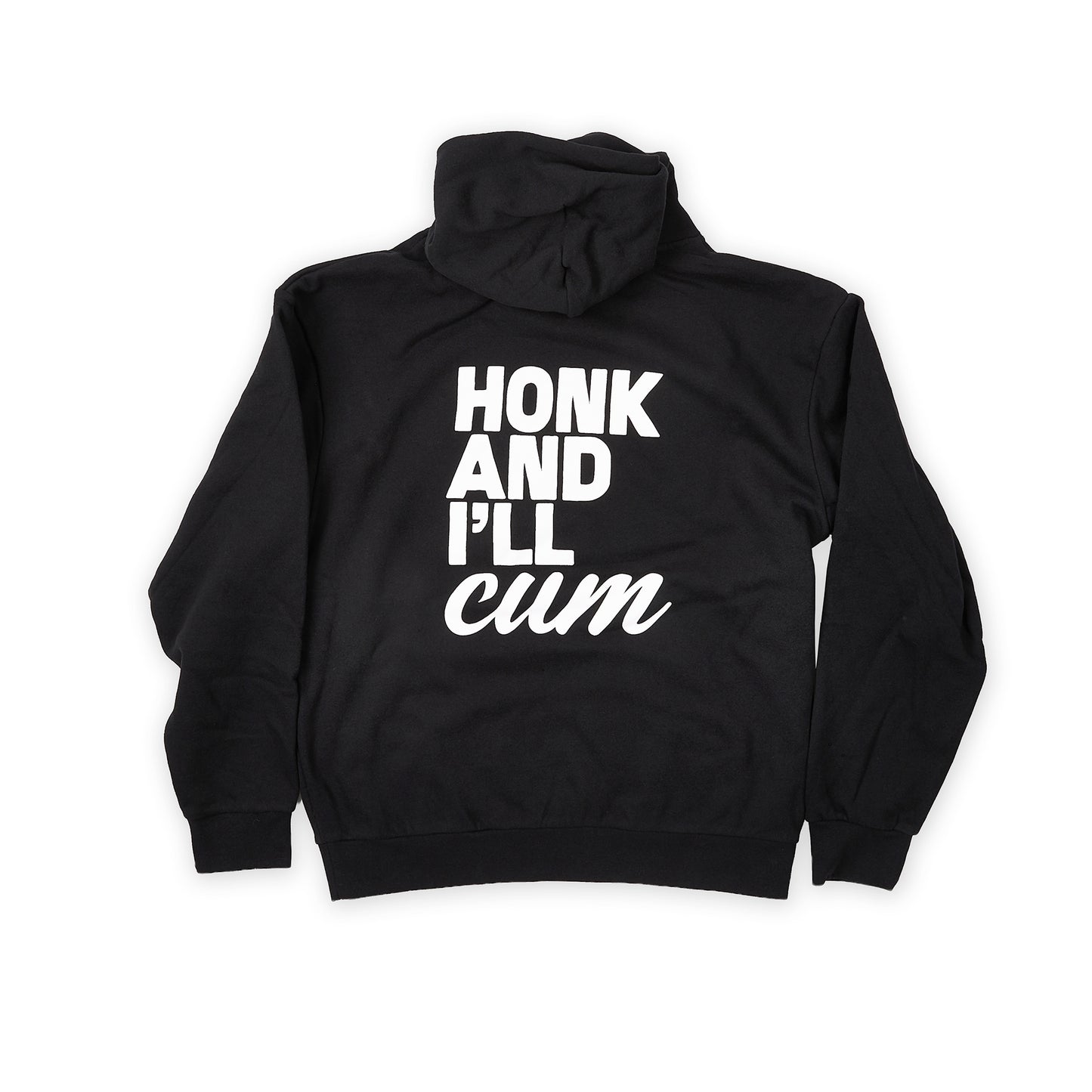 Honk and I'll CUM Hoodie